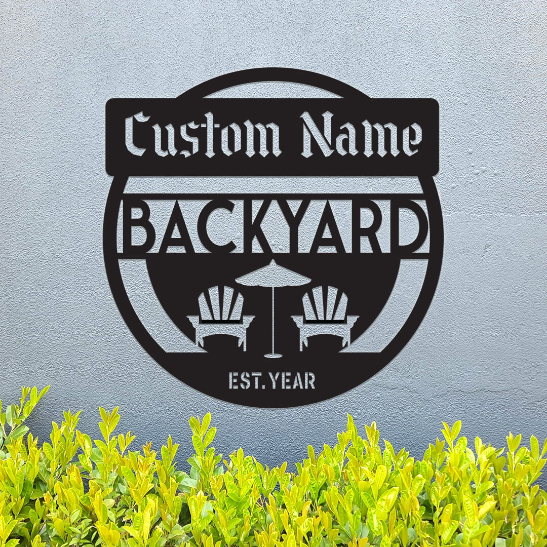 Stylish Backyard Customizable Metal Sign